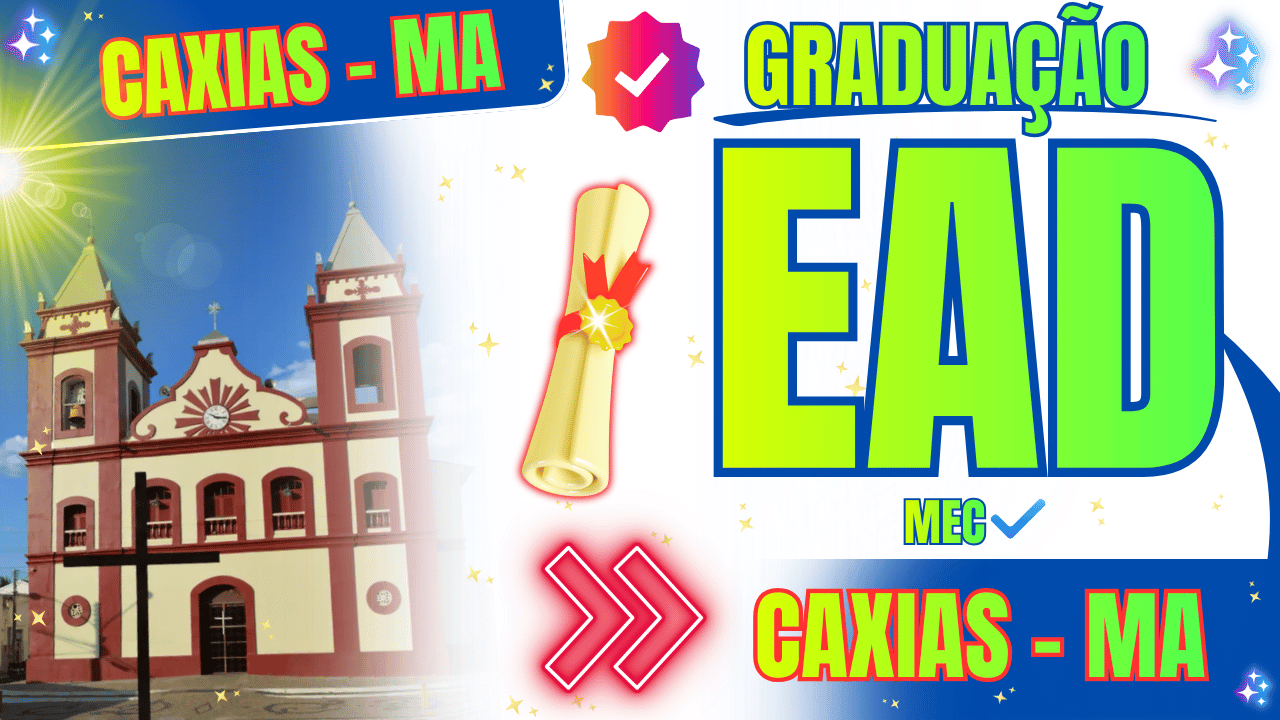 Graduacao EAD em Caxias - MA
