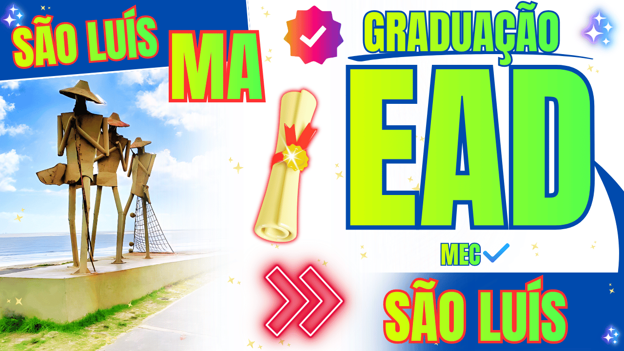 Graduação EAD em São Luís, Maranhão.